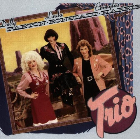 Trio (Dolly Parton, Emmylou Harris, Linda Ronstadt) - Trio