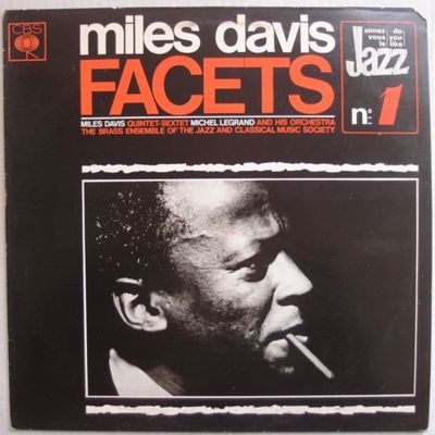 Miles Davis Quintet & Sextet - Facets