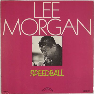 Lee Morgan - Speedball