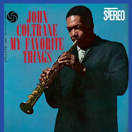 John Coltrane - My Favorite Things - 180g Rhino Reserve Series