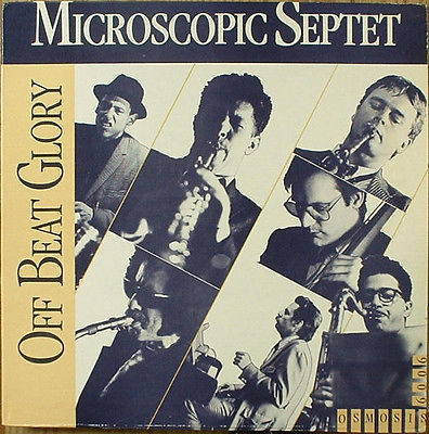 Microscopic Septet - Off Beat Glory