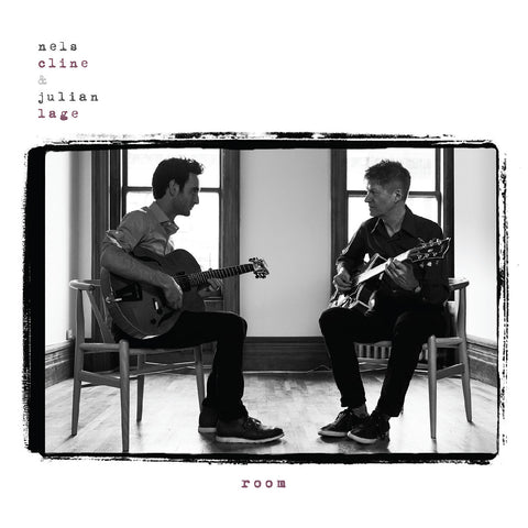 Julian Lage & Nels Cline - Room