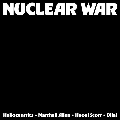 Heliocentrics - w/ Marshall Allen - Nuclear War - on limited 180g colored vinyl