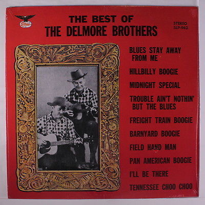 Delmore Brothers - The Best of The Delmore Brothers