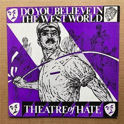 Theatre of Hate - Do You Believe in The West World b/w Original Sin 12"