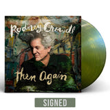 Rodney Crowell - Then Again - Exclusive indie edition on limited colored vinyl - AUTOGRAPHED!!!
