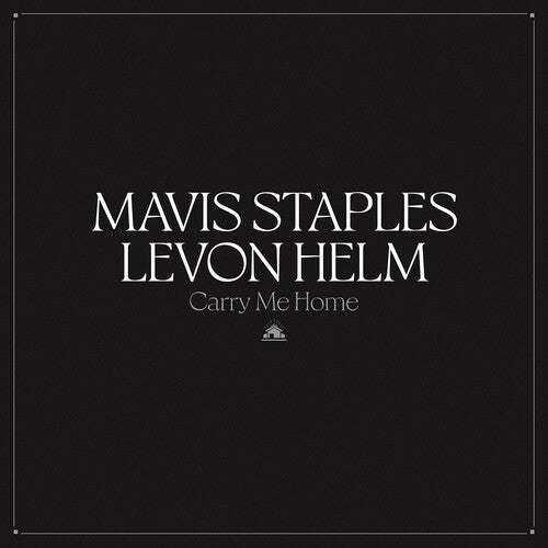 Mavis Staples & Levon Helm - Carry Me Home - 2 LPs on limted colored vinyl