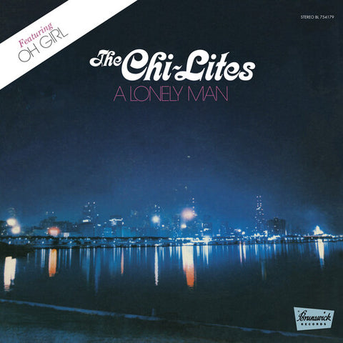 Chi-Lites - A Lonely Man (feat Oh Girl) - on limited colored vinyl