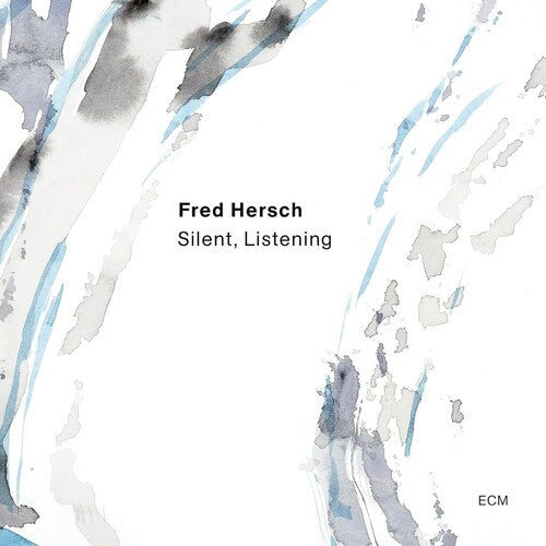 Fred Hersch - Silent, LIstening