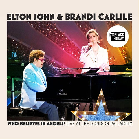 Elton John & Brandi Carlisle - Who Believes in Angels? Live at the London Palladium - Special LP w/ poster release for BF25