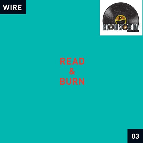 Wire - Read & Burn 03 - special vinyl release for RSD26