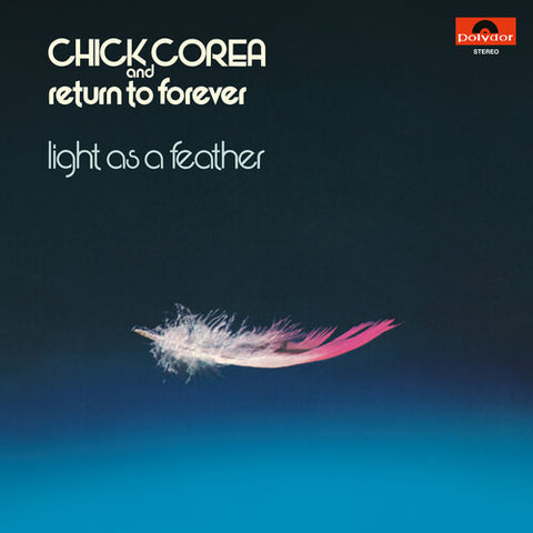 Chick Corea & Return To Forever - Light as a Feather