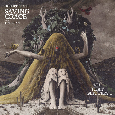 Robert Plant - Saving Grace w/ Suzi Dian: All That Glitters - Special release for RSD26