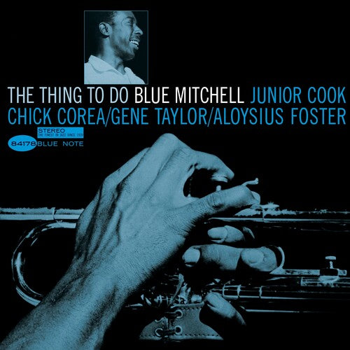Blue Mitchell - The Thing To Do [Blue Note Classic Vinyl Series]