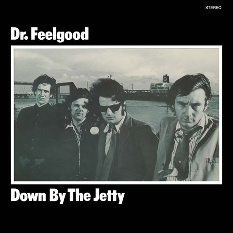 Dr. Feelgood - Down By the Jetty