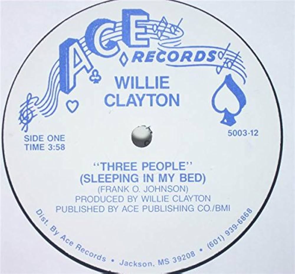 Willie Clayton - Three People ( Sleeping in my Bed ) b/w Back Street Love Affair