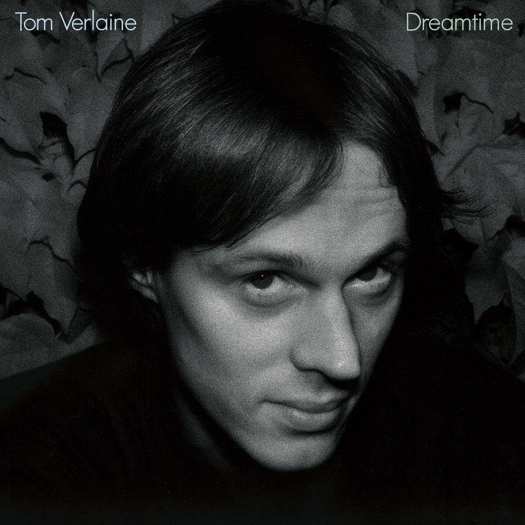 Tom Verlaine - Dreamtime - on colored vinyl for Rhino's Rocktober series