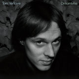 Tom Verlaine - Dreamtime - on colored vinyl for Rhino's Rocktober series