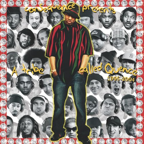 Consequence - A Tribe Called Quence - 1995-2004