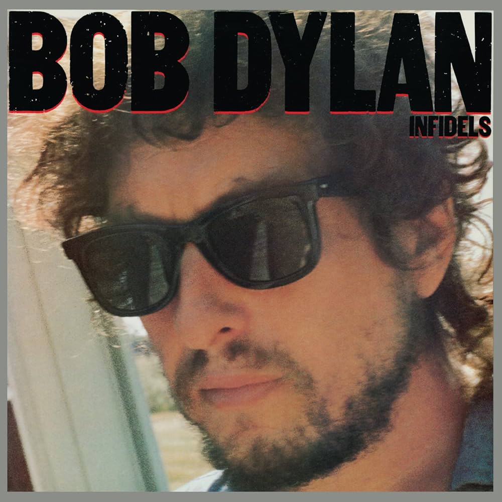 Bob Dylan - Infidels