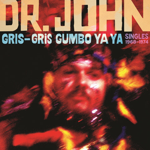 Dr. John - Gris-Gris Gumba Ya Ya: Singles 1968-1974 - 2 LP set