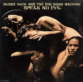Buddy Rich and The Big Band Machine - Speak No Evil