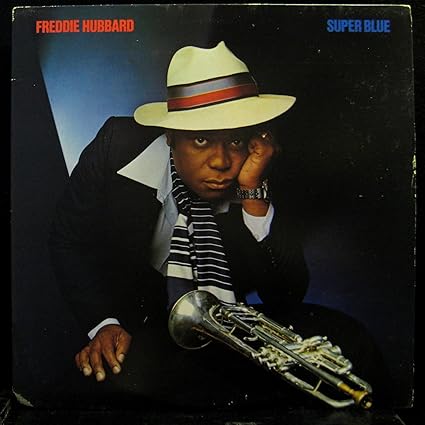Freddie Hubbard - Super Blue