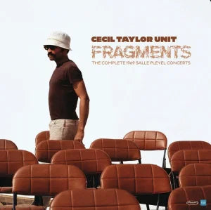 Cecil Taylor - Fragments: The Complete 1969 Salle Pleyel Concerts - Special 3 LP set for RSD26