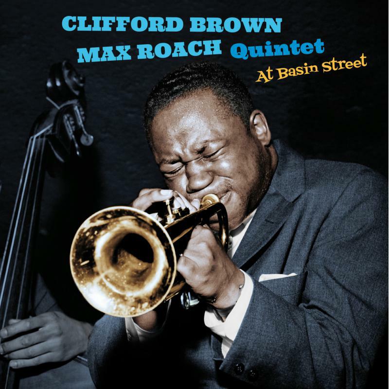 Clifford Brown & Max Roach Quintet - at Basin Street - on limited 180g colored vinyl w/ a bonus track