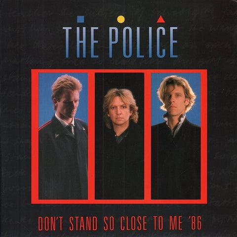 Police - Don't Stand So Close To Me '86 b/w Don't Stand So Close To Me - Live