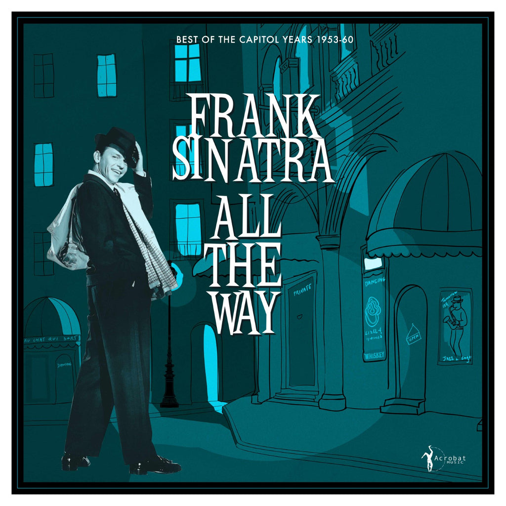 Frank Sinatra - All The Way: The Best of the Capitol Years 1953-60