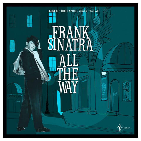Frank Sinatra - All The Way: The Best of the Capitol Years 1953-60