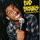 Bad Brains - The San Francisco Broadcast: Live at the Old Waldorf 1982