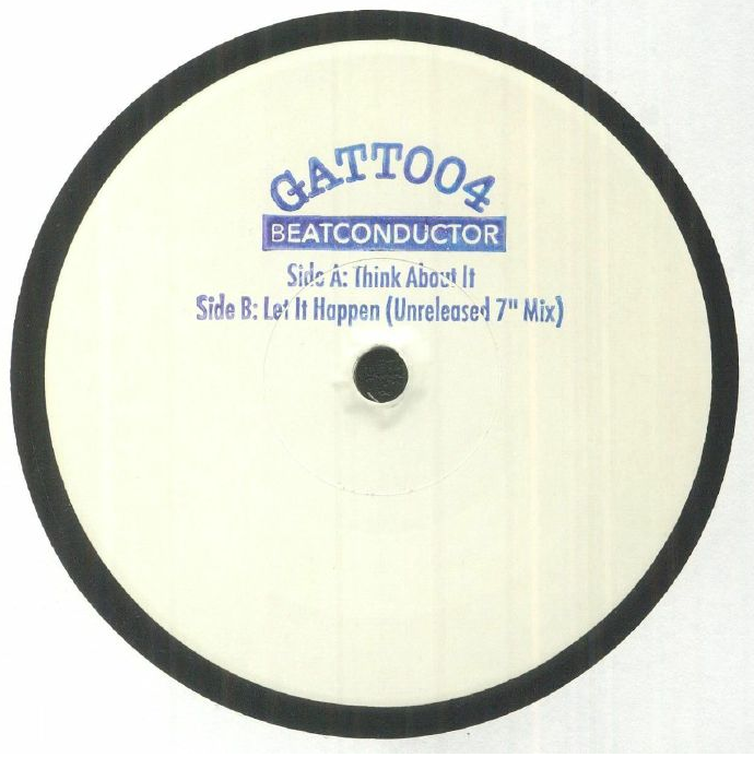 Beat Conductor - Think About It / It Happened - 7" import