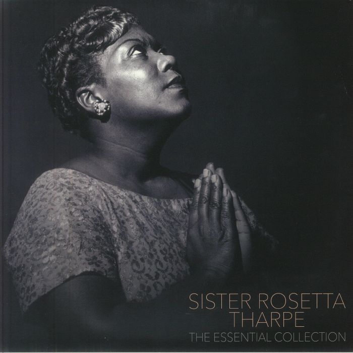 Sister Rosetta Tharpe - The Essential Collection - import