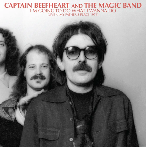 Captain Beefheart & The Magic Band - I'm Going To Do What I Wanna Do: Live At My Father's Place 1978  - 2 LP - LTD vinyl for RSD