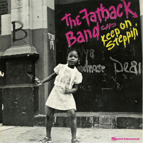 Fatback Band - Keep On Steppin'