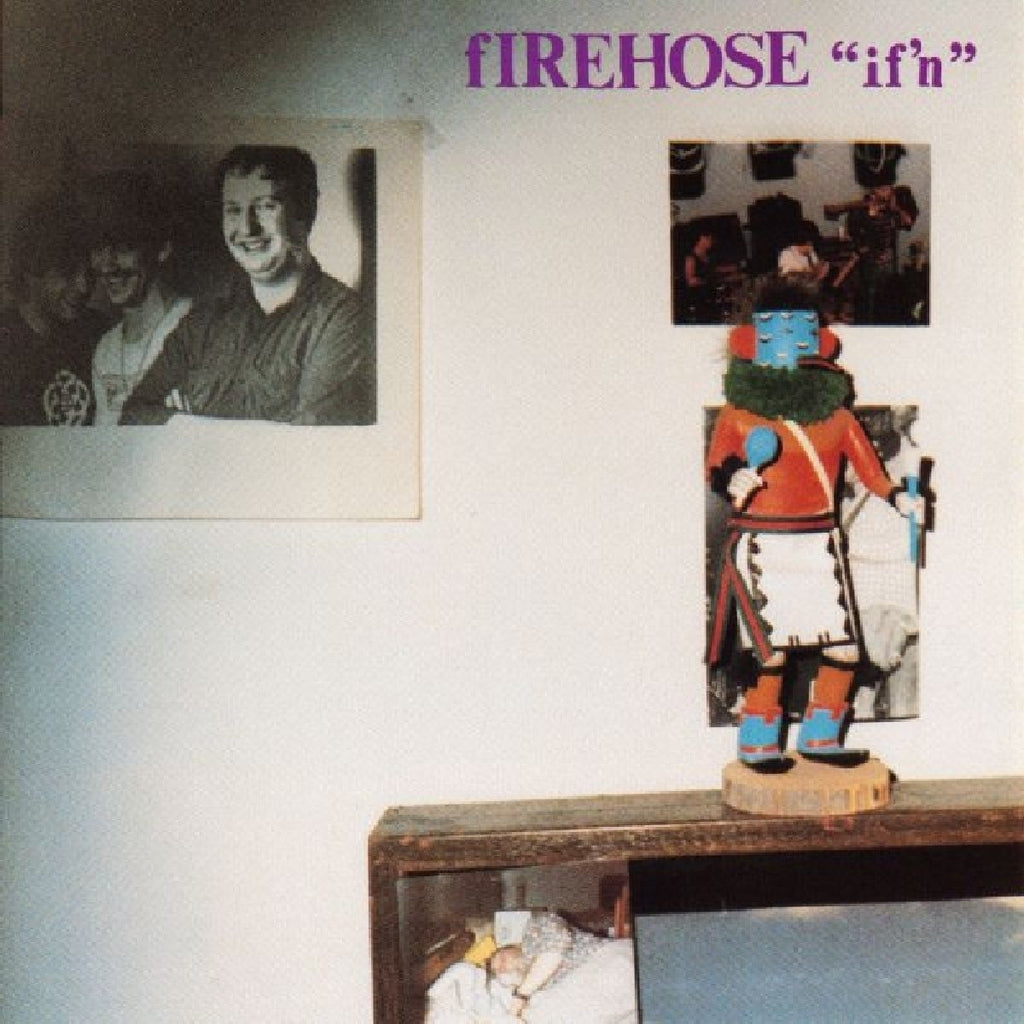 Firehose - "if'n"