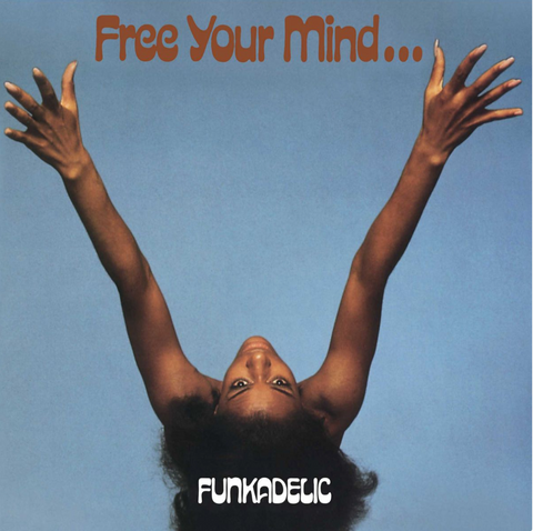 Funkadelic - Free Your Mind...and Your Ass Will Follow on limited 180g BLUE vinyl
