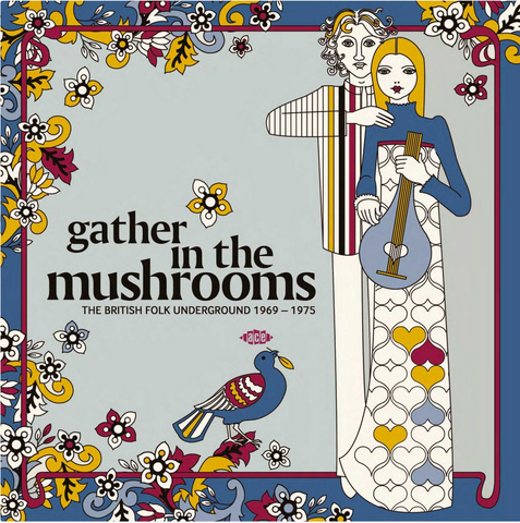Various - Gather In the Mushrooms: British Folk Underground 1969-1975 - 2 LPs