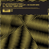 Hooterville Trolley / The Fog - No Silver Bird / Grey Zone - import 7" on limited colored vinyl