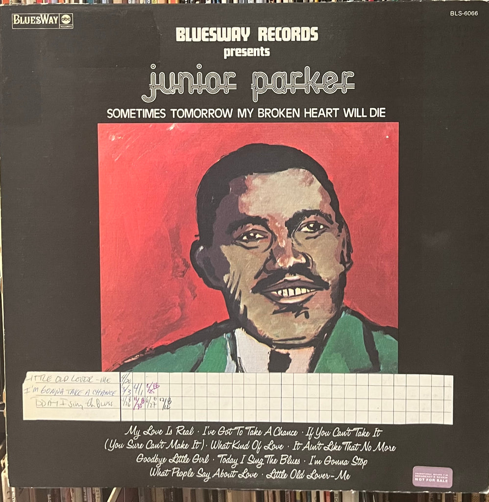 Junior Parker - Sometimes Tomorrow My Broken Heart Will Die