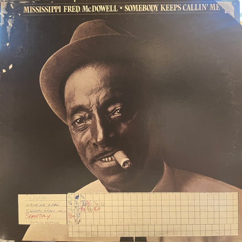 Mississippi Fred McDowell - Somebody Keeps Callin' Me