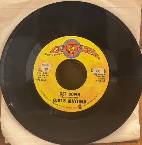 Curtis Mayfield - Get Down b/w We're a Winner