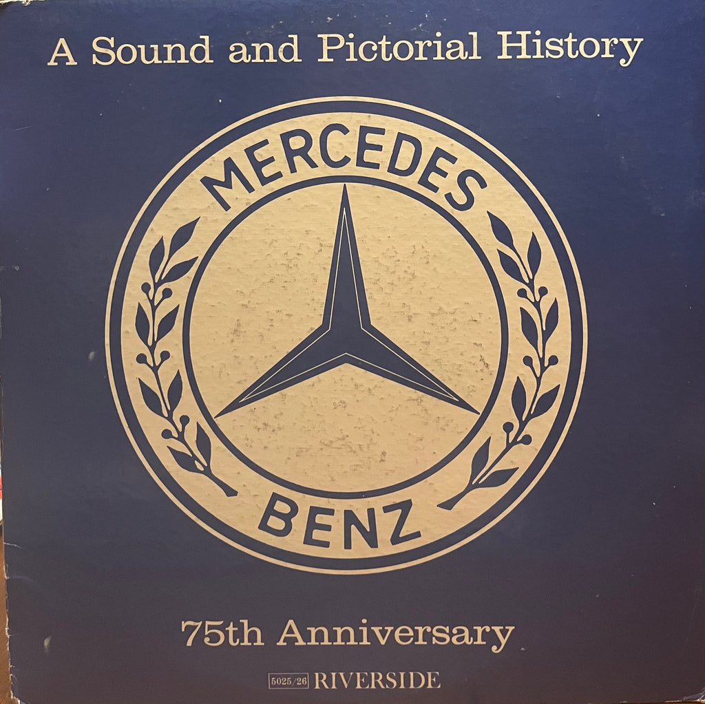 Mercedes Benz - A Sound and Pictorial History 75th Anniversary
