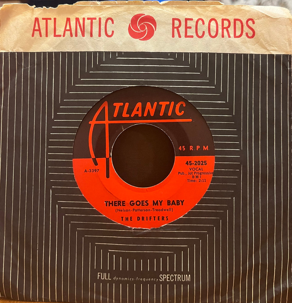 Drifters - There Goes My Baby b/w Oh My Love