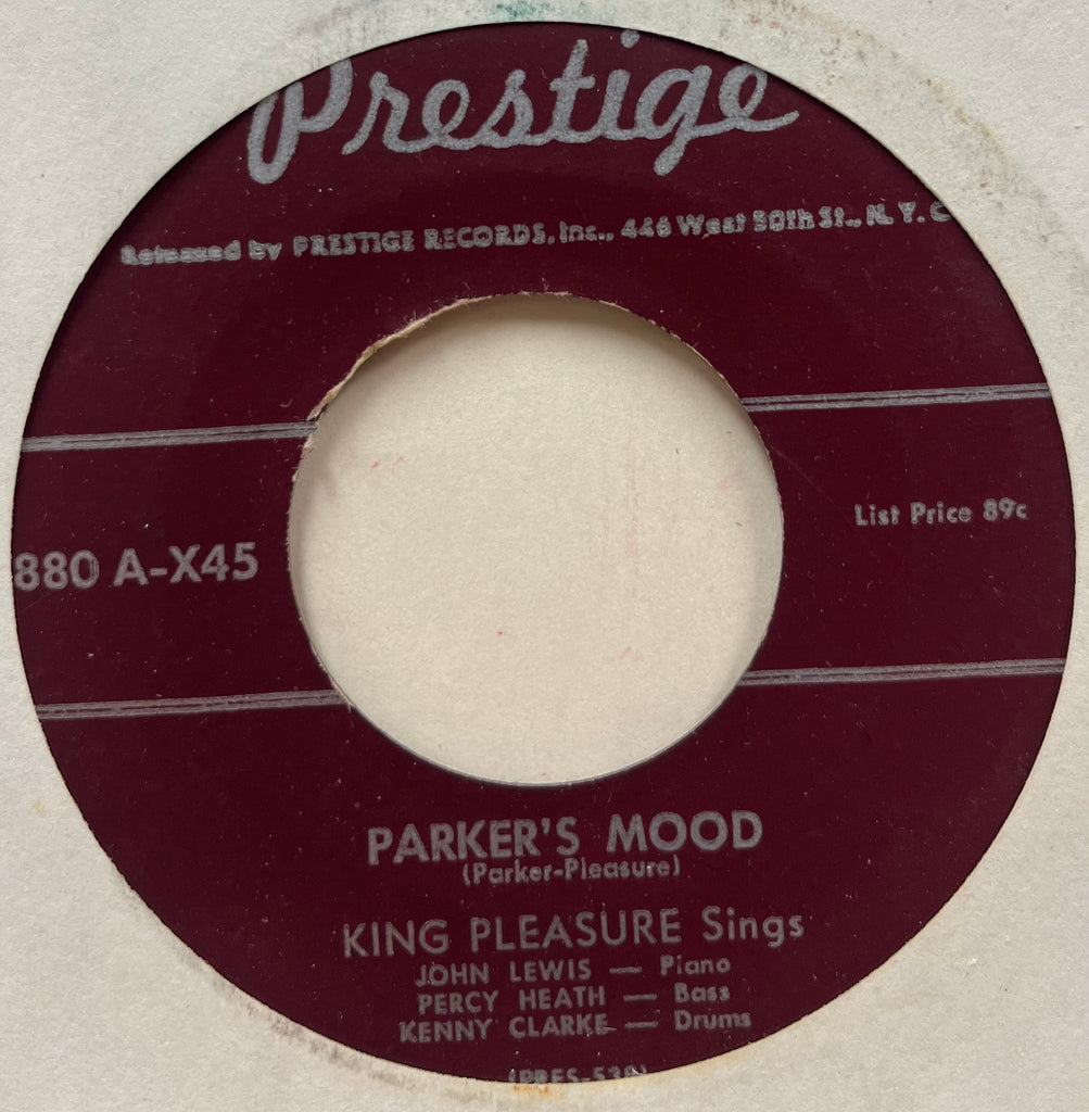 King Pleasure - Parker's Mood b/w What Can I Say Dear After I Say I'm Sorry