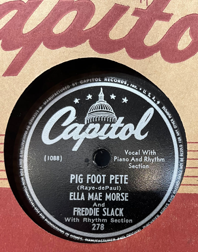 Ella Mae Morse & Freddie Slack - Pig Foot Pete b/w Your Conscience Tells You So