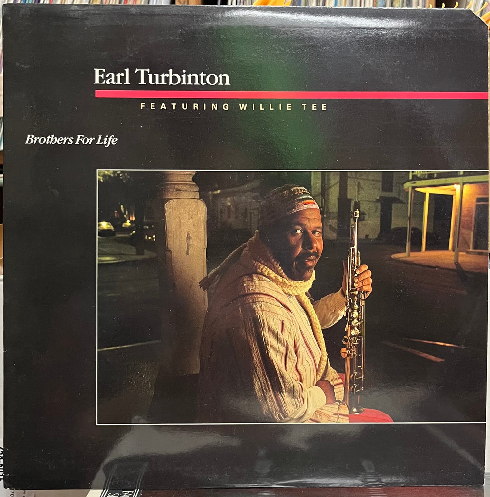 Earl Turbinton Featuring Willie Tee - Brothers For Life