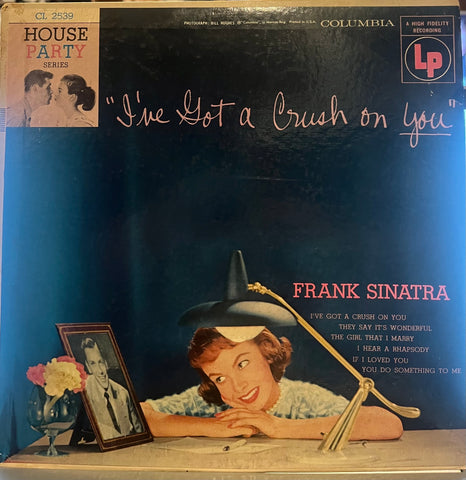 Frank Sinatra - I've Got A Crush on You 10" Lp